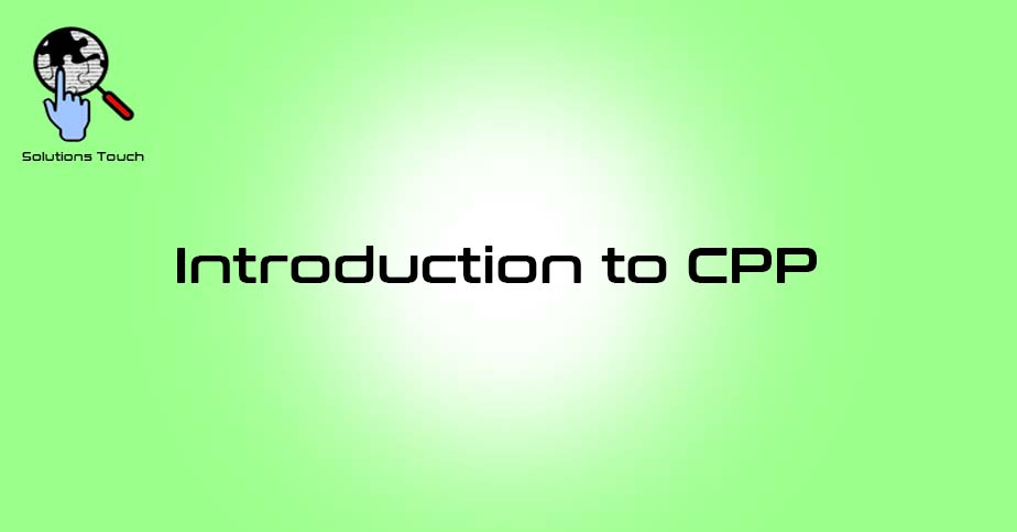 Introduction to CPP